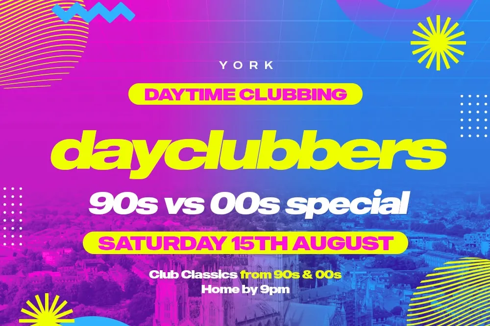 Half Price Entry to Day Clubbers  90s VS 00s Special